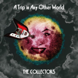 The Collectors - A Trip in Any Other World '2020