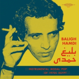Baligh Hamdi - Instrumental Modal Pop of 1970s Egypt '2021