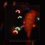 LYCIA - The Burning Circle and Then Dust '1995