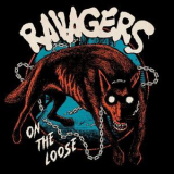 Ravagers - On The Loose '2025