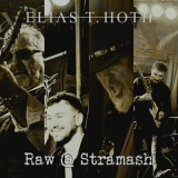 Elias T Hoth - Raw @ Stramash '2025