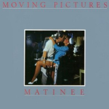 Moving Pictures - Matinee '1983