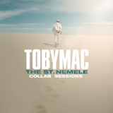 tobyMac - The St. Nemele Collab Sessions '2019