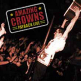 Amazing Crowns,The - Payback Live '2000