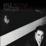 Kyle Nasser - Restive Soul '2015
