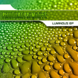 Phutureprimitive - Luminous EP '2010