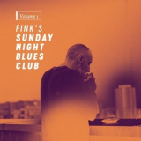 Fink - inks Sunday Night Blues Club Vol. 1 '2017