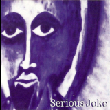 Alpha & Omega - Serious Joke '2002