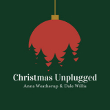Anna Weatherup - Christmas Unplugged '2023