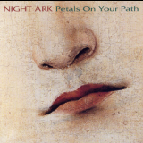 Night Ark - Petals On Your Path '1999