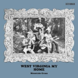 Mountain Grass - West Virginia My Home '1978