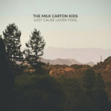 The Milk Carton Kids - Lost Cause Lover Fool '2026