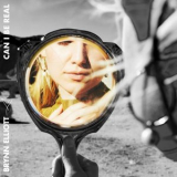 Brynn Elliott - Can I Be Real? '2021