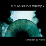 Matt.b - Future Sound Theory 2 '2009