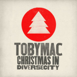 tobyMac - Christmas in Diverse City '2011