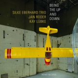 Silke Eberhard Trio - Being The Up and Down '2021