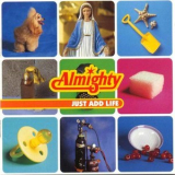 The Almighty - Just Add Life '1996