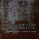 Oyvind Kristiansen - Hymns of Compassion '2021