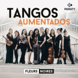 Fleurs Noires - Tangos Aumentados '2026