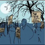 FM Trio - Ligne Libre '2009