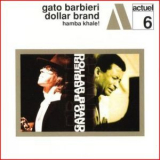 Gato Barbieri And Dollar Brand - Hamba Khale '1968