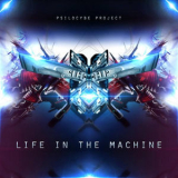 Psilocybe Project - Life in the Machine '2015