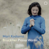 Mari Kodama - Bruckner: Piano Works '2024