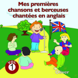 OLIVER - Mes premières chansons et berceuses chantées en anglais, vol. 1 '2016