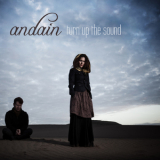 Andain - Turn Up The Sound (Part One) '2012