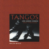 Walter Becker - Tangos Y Otros Pecados '2006