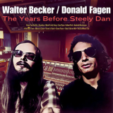 Walter Becker - The Years Before Steely Dan '2023