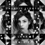 Lena - Traffic Lights (Remix EP) '2015