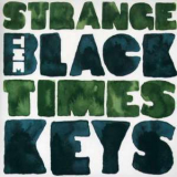 Black Keys, The - Strange Times '2008
