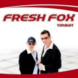 Fresh Fox - Tonight '2005