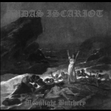 Judas Iscariot - Moonlight Butchery '2002