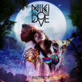 Niki And The Dove - Instinct '2012