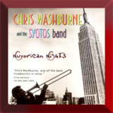 Chris Washburne And The Syotos Band - Nuyorican Nights '1998