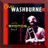 Chris Washburne And The Syotos Band - The Other Side '2001