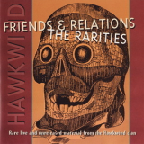 Hawkwind - Friends And Relations, The Rarities '1995