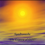 Syndromeda - The Legacy of GOD '1998