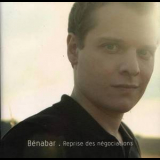 Benabar - Reprise Des Negociations '2005