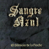 Sangre Azul - El Silencio De La Noche '1989