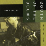 Bill Wharton And The Ingredients - South Of The Blues '1994
