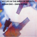 Brian Eno - David Byrne - My Life In The Bush Of Ghosts (Bonus Track) '1981