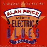 Alan Price & The Electric Blues Company - A Gigster's Life For Me '1995