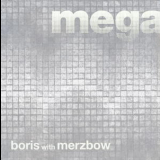 Boris & Merzbow - Megatone '2002