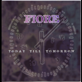 Fiore - Today Till Tomorrow '1998
