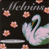 The Melvins - Stoner Witch (82704-2) '1994