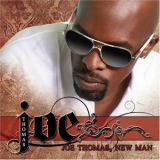 Joe - Joe Thomas, New Man (Deluxe Edition) '2008