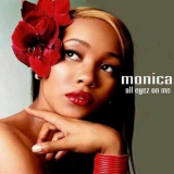Monica - All Eyez On Me '2002